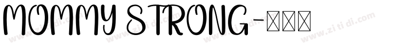 MOMMY STRONG字体转换